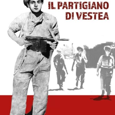 IL PARTIGIANO DI VESTEA